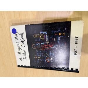 St. Margaret Mary Jubilee Cookbook 1937-1987